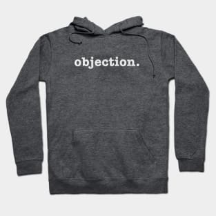 Objection. Hoodie